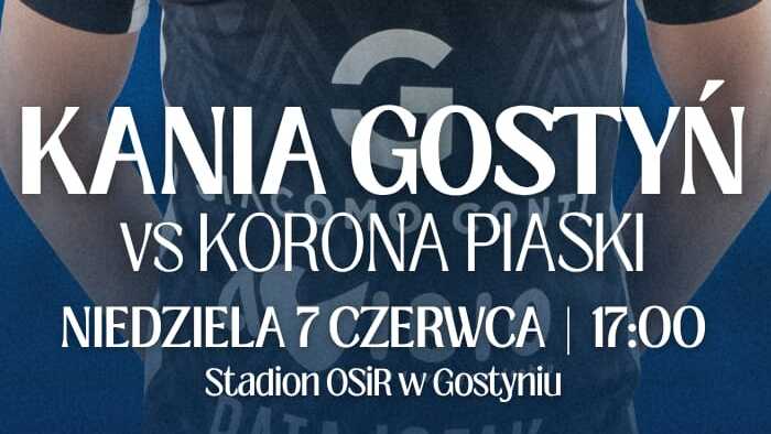 Fragment plakatu derbów Kania Gostyń – Korona Piaski
